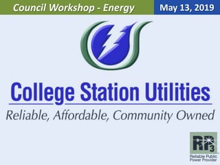 May 13, 2019Council Workshop - Energy
 