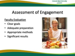 Assessment of EngagementFaculty EvaluationClear goals