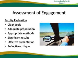 Assessment of EngagementFaculty EvaluationClear goalsAdequate preparationAppropriate methods