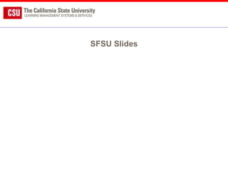 SFSU Slides 