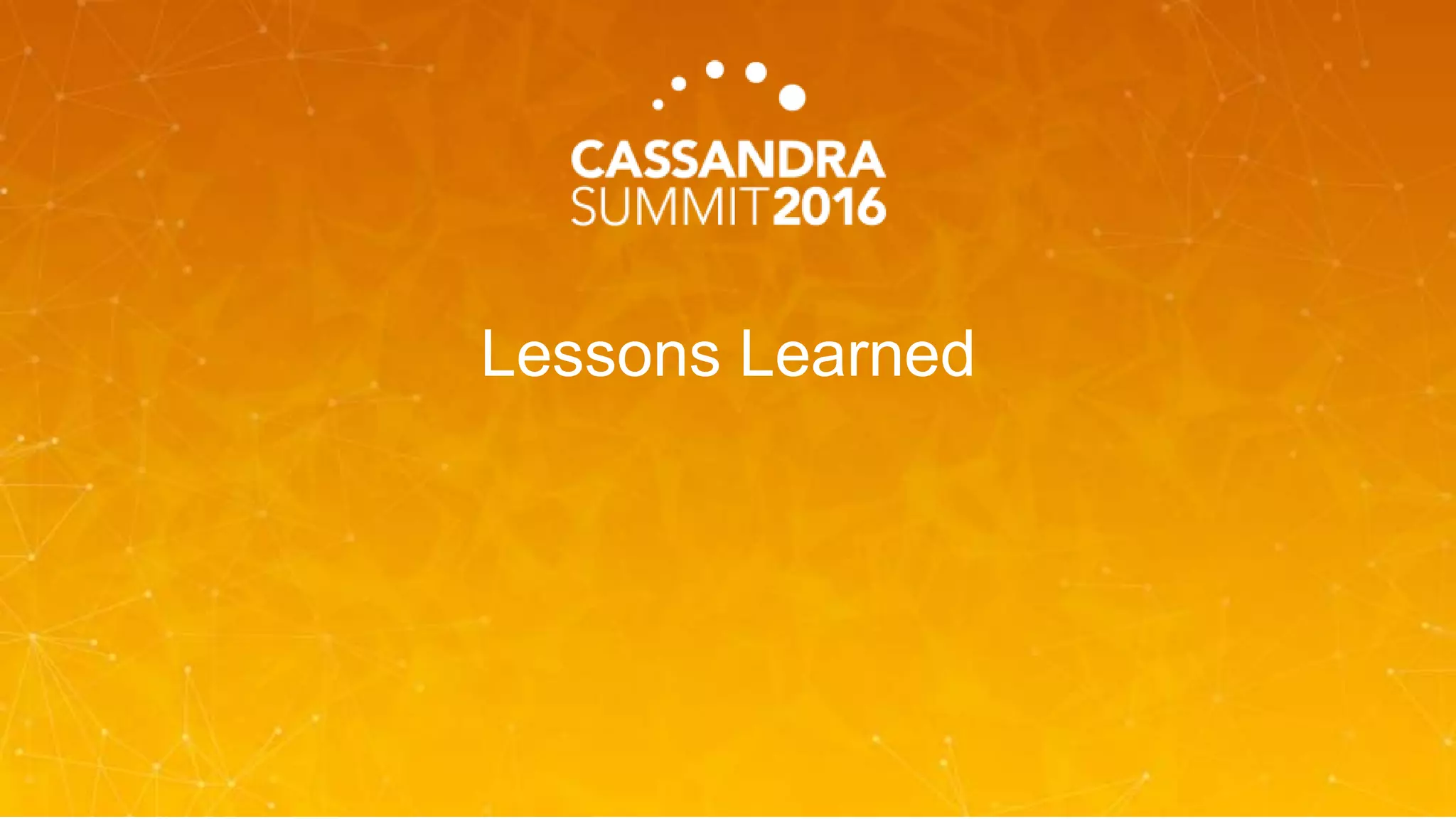 Lessons Learned
 