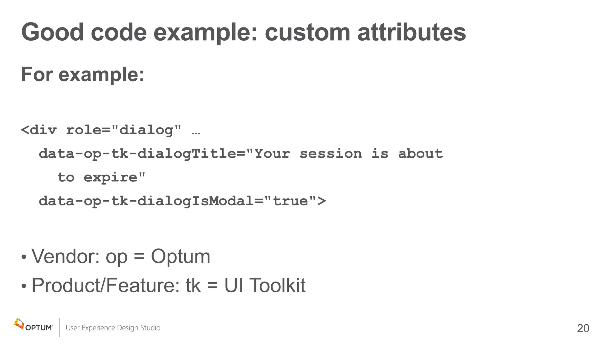 Good code example: custom attributes
•
•
 