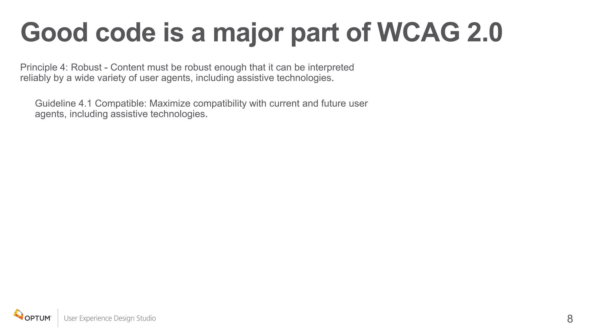 Good code is a major part of WCAG 2.0
 