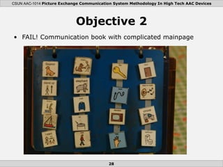 Objective 2 <ul><li>FAIL! Communication book with complicated mainpage </li></ul>