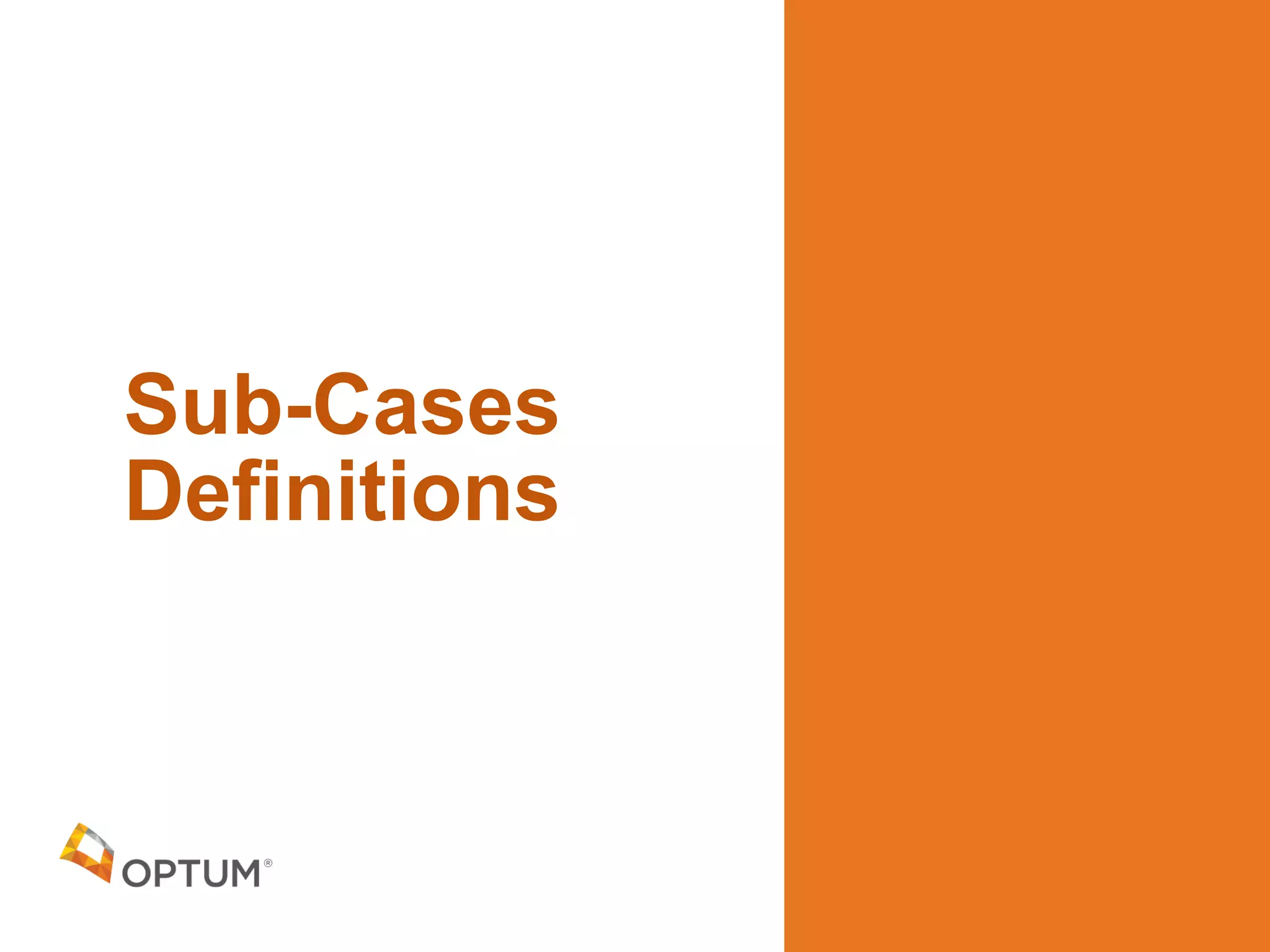 Sub-Cases
Definitions
 