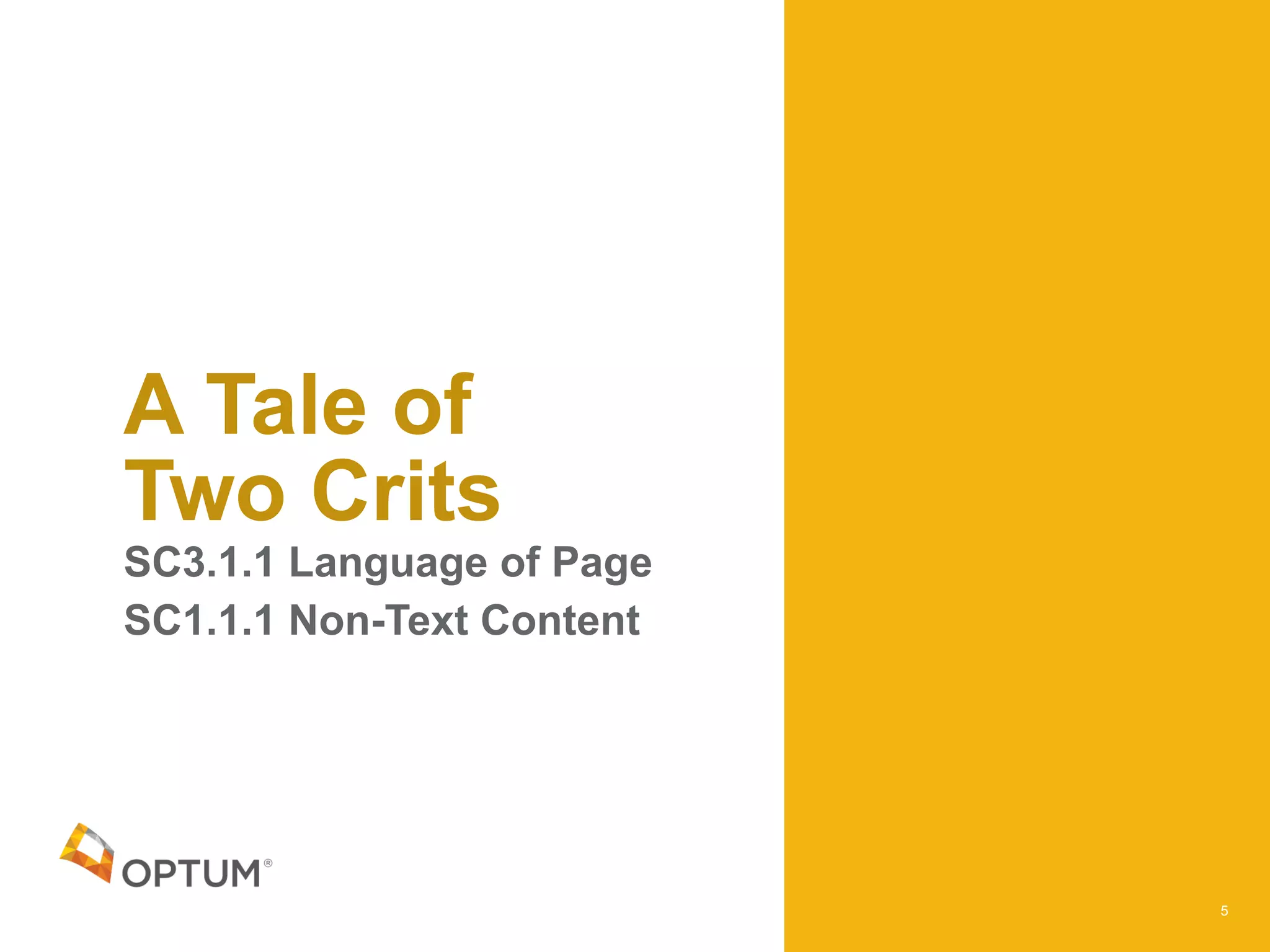 SC3.1.1 Language of Page
SC1.1.1 Non-Text Content
A Tale of 
Two Crits
5
 