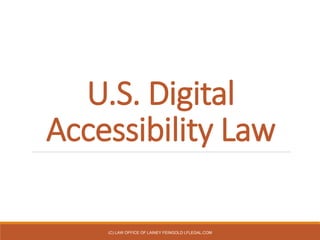Digital Accessibility Legal Update - CSUNATC 2017 (CSUN)