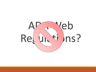 ADA Web
Regulations?
 