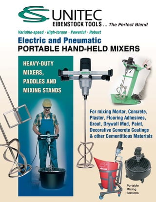 … The Perfect Blend




          Portable
          Mixing
          Stations
 