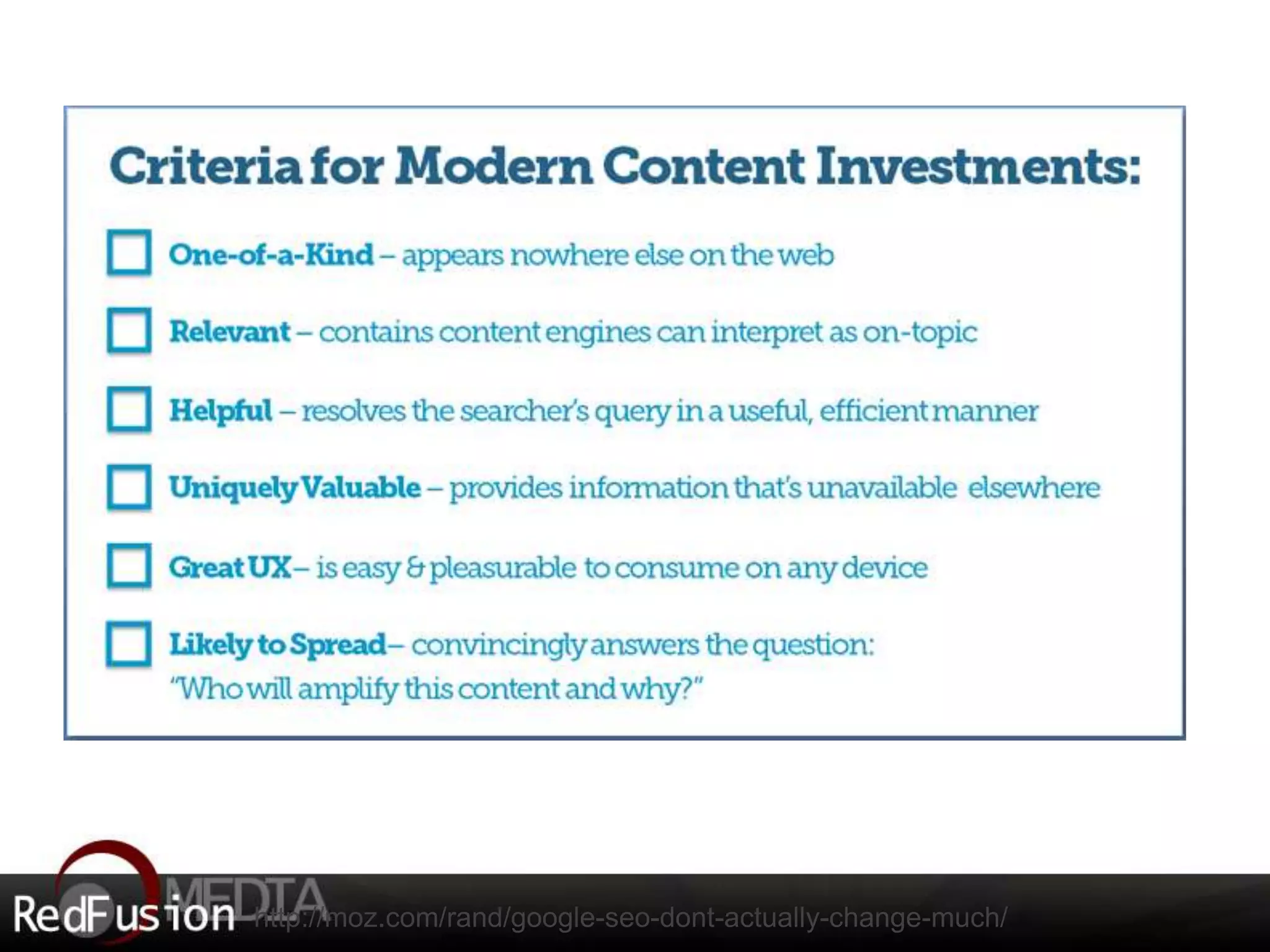 Modern Content 
http://moz.com/rand/google-seo-dont-actually-change-much/ 
 
