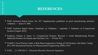 Computerized system validation in pharmaceutical industry | PPTX