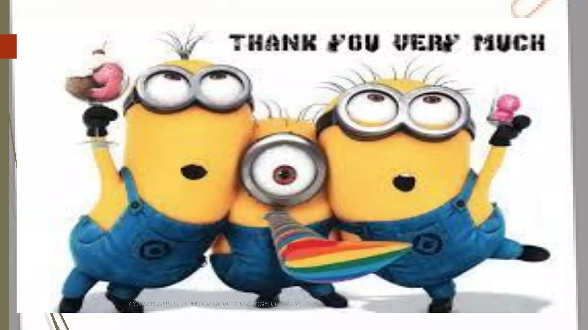 COMSATS INSTITUTE OF INFORMATION TECHNOLOGY, ISLAMABAD
28
 