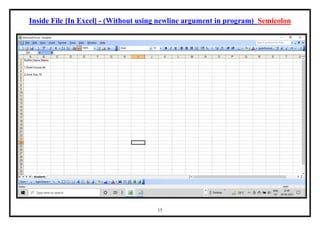 15
Inside File [In Excel] - (Without using newline argument in program) Semicolon
 