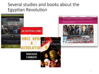 Several studies and books about the
EgypHan RevoluHon 
4	4	
 