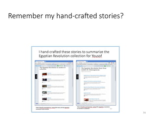 Remember my hand-craOed stories?
74	
 