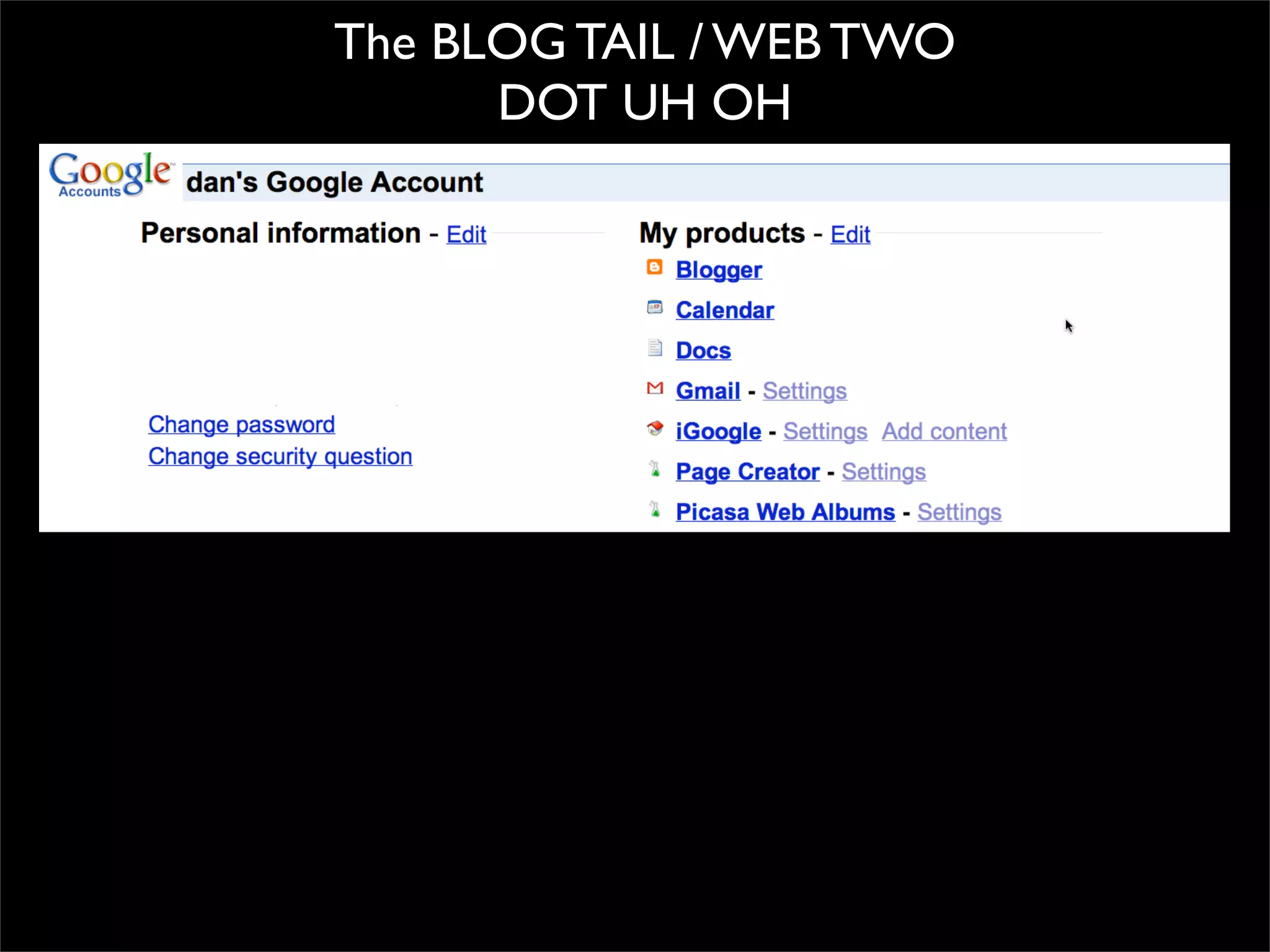 The BLOG TAIL / WEB TWO
      DOT UH OH
 