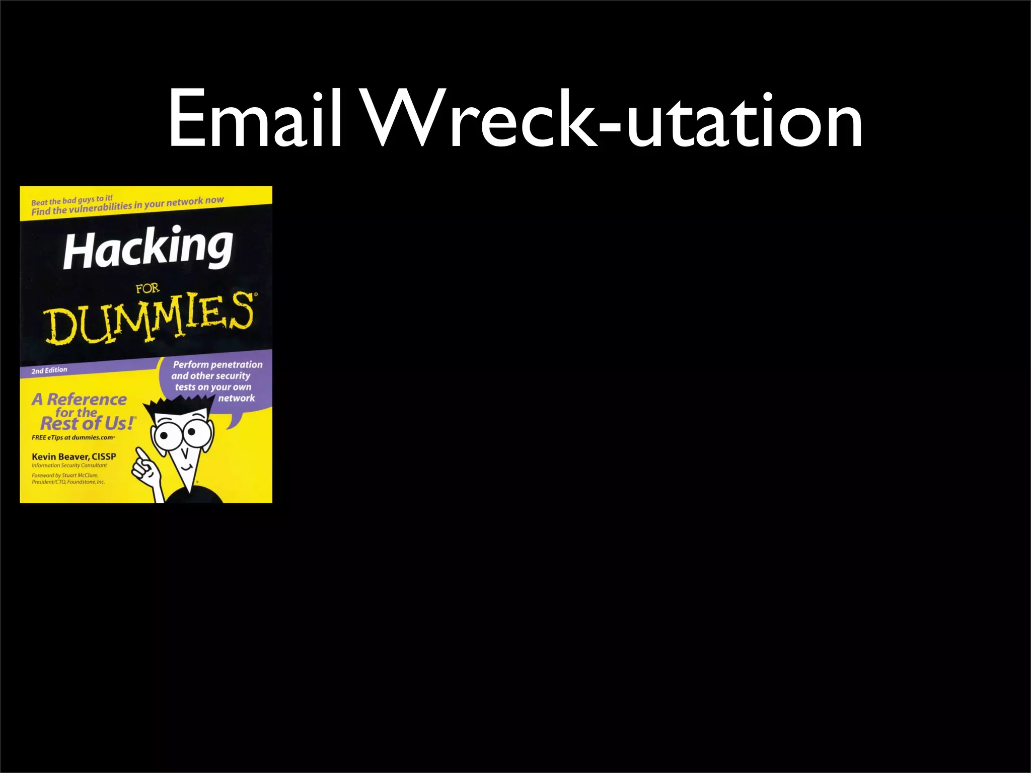 Email Wreck-utation
 