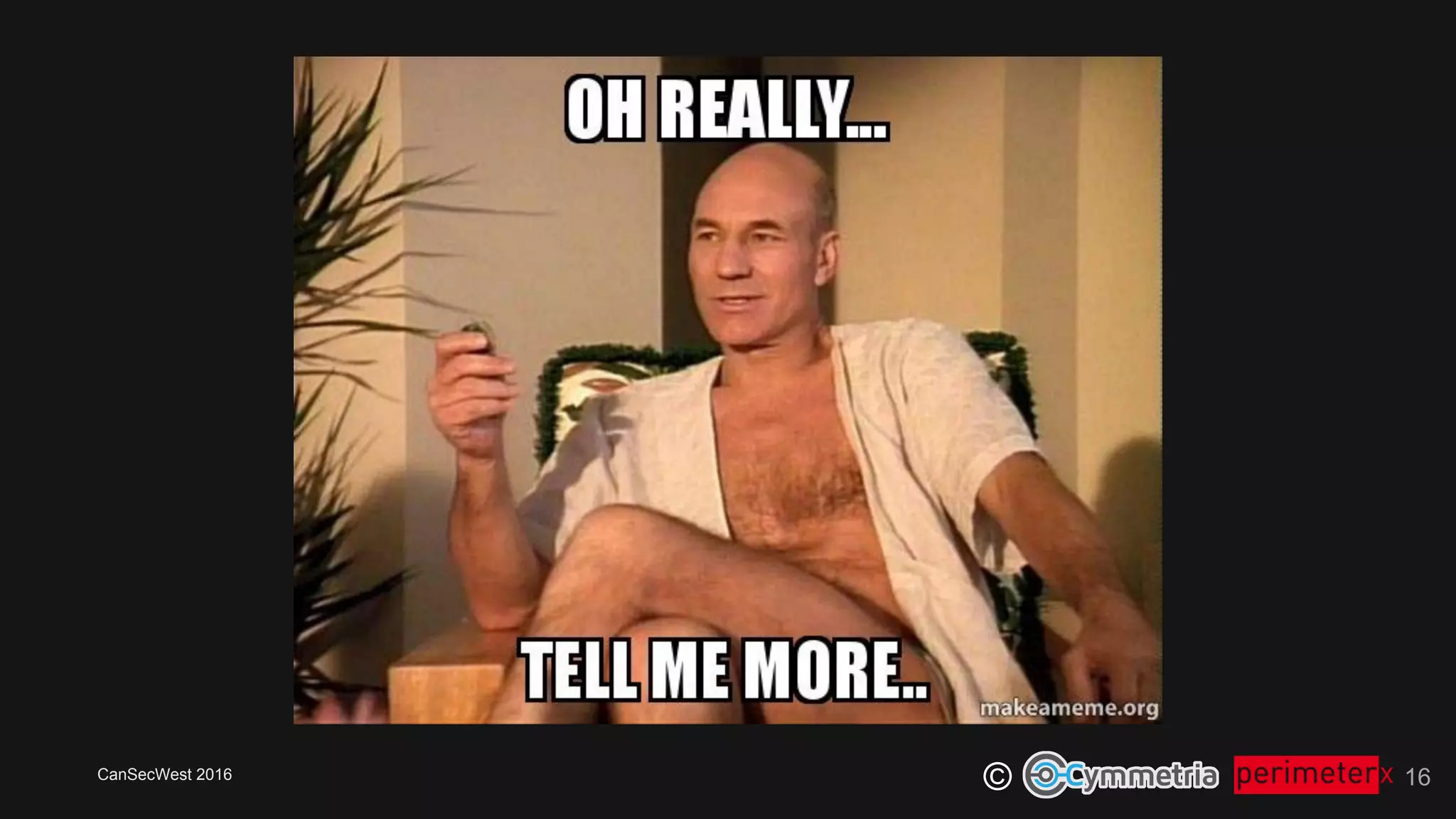 CanSecWest 2016
© 16
 