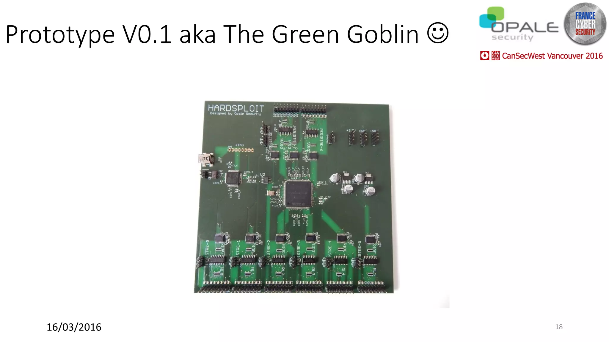 Prototype V0.1 aka The Green Goblin J
16/03/2016	 18	
 