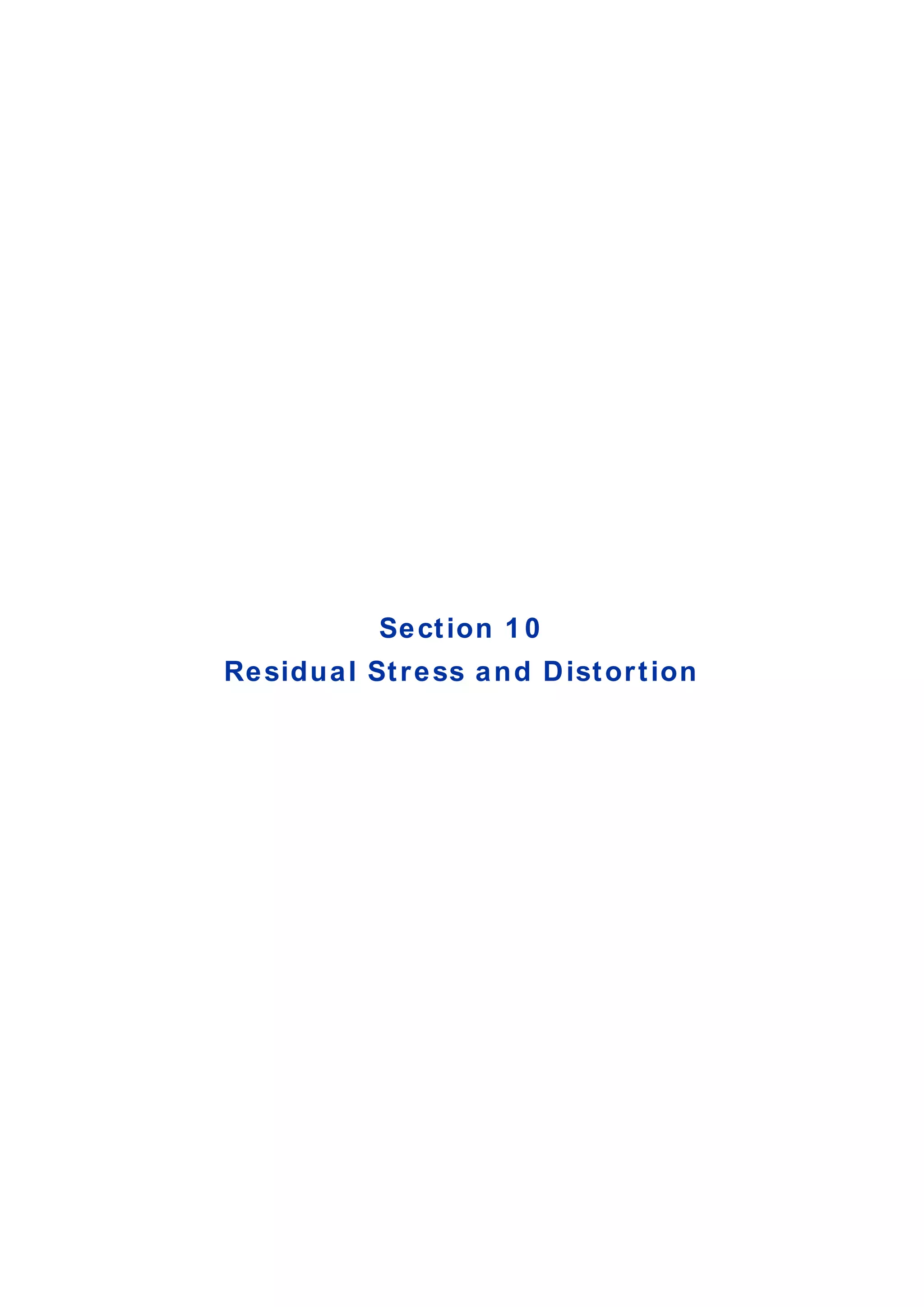 Section 1 0
Residual Stress and Distortion
 