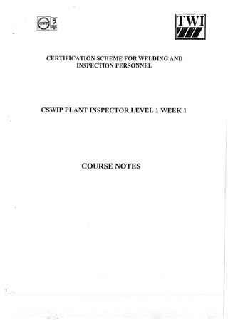 Cswip plant inspector course level i week 1