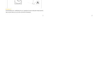 5
Exercice 5
Fonctionnalité de vue : modification de vue 1 (enregistrez la mise en plan après chaque question
dans un autre fichier au cas où celle-ci devrait être réexaminée)
6
Système d’unités ; MMGS (millimétré, gramme, seconde)
Nbre de décimales ; 2
Type de cote ; Vraie
- Créez une ligne verticale C comme le montre la première image.
Remarque 1 : la ligne C doit reposer EXACTEMENT sur la bordure intérieure comme illustré.
Remarque 2 : la ligne C doit être tracée de manière à ce qu'une cote puisse être créée entre les
lignes A et C.
- Fixez la position de la ligne C
- Créez une cote horizontale cote horizontale comme illustré entre les lignes A et C et
remplacez la valeur par 90 mm. La ligne A doit changer de position
- Créez une cote horizontale comme illustré entre la longueur de la ligne A peut changer.
A doit changer de position.
Remarque : vérifiez que rang le de la ligne A ne change pas.
- Créez une cote horizontale comme illustre entre la ligne A et l’arête D et définissez la
valeur sur 60 mm. La longueur de la ligne A peut changer.
Remarque : assurez-vous que l'angle de la ligne A ne change pas.
- Créez la cote horizontale Y entre l'extrémité gauche de la ligne A et le coin inférieur
droit de l’assemblage, comme illustré.
Quelle est la valeur de la cote Y (mm) ?
☐ 22.76 ☐21.9 ☐20.27 ☐21.13
 