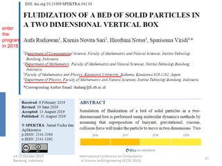 14-15 October 2019
Bandung, Indonesia
International Conference on Computation
in Science and Engineering (ICCSE 2019)
17
enter
the
program
in 2018
 