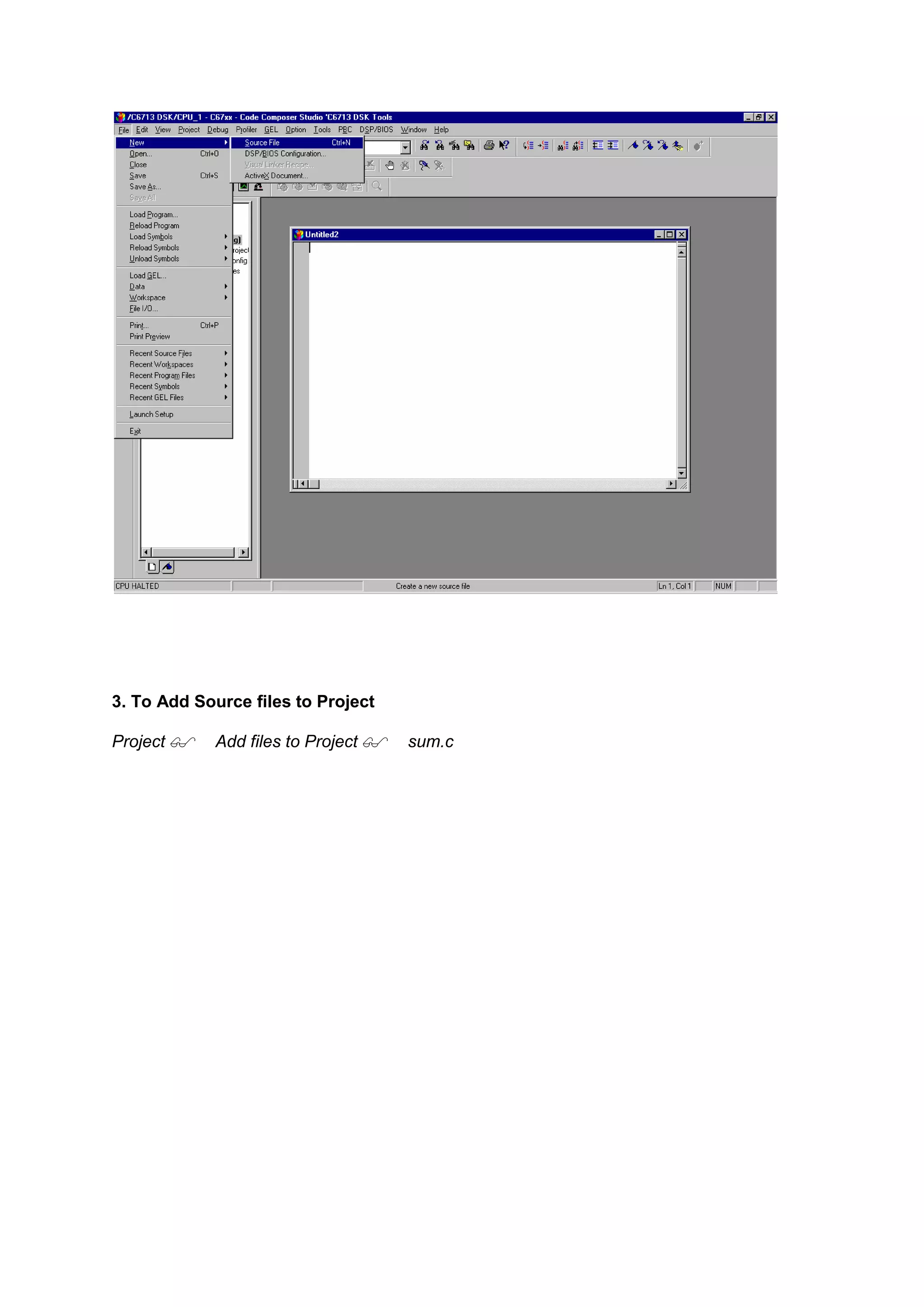 3. To Add Source files to Project
Project Add files to Project sum.c
 