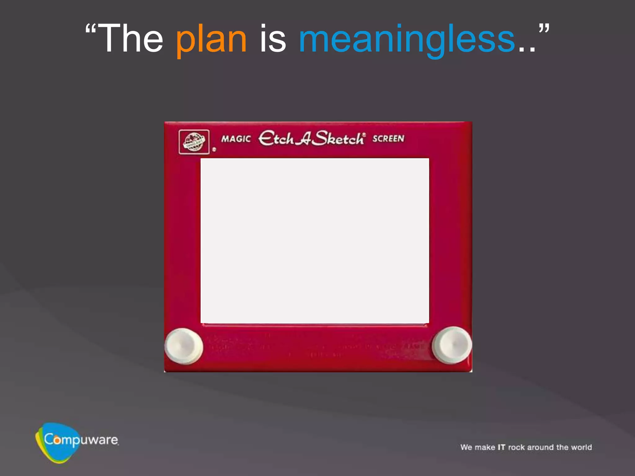 “The plan is meaningless..”
 