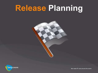 Release Planning
 