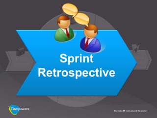 Sprint
Retrospective
 