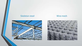 Skeleton steel Wire mesh
 