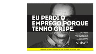 Disponível	em:	http://impresso.em.com.br.	Acesso	em:	22	nov.	2014.		
 