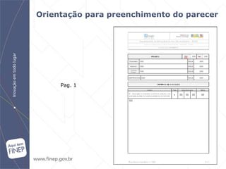 Orientação para preenchimento do parecer   Pag. 1 