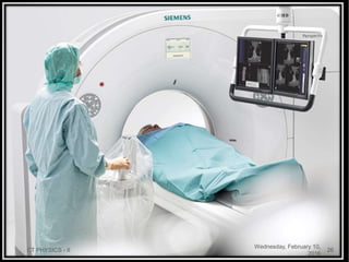 Wednesday, February 10,
2016
CT PHYSICS - II 26
 