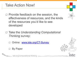 Provide feedback on the session, the
effectiveness of resources, and the kinds
of the resources you’d like to see
develope...