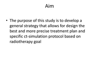 Simulator Radiotherapy importance of ct-simulator in radiotherapy | PPTX