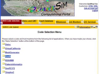 Grid-style portal as used in Earthquake Grid The Portal is built from portlets – providing user interface fragments for each service that are composed into the full interface – uses OGCE technology as does planetary science VLAB portal with University of Minnesota Now to Portals 