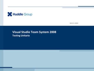 Visual Studio Team System 2008Testing Unitario 