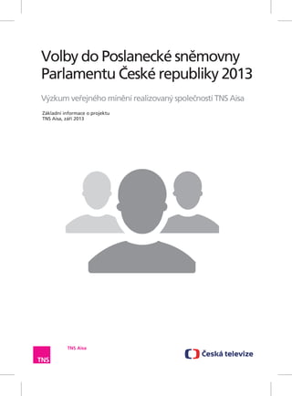 ￼￼￼￼￼￼￼￼Volby do Poslanecké sněmovny Parlamentu České republiky 2013