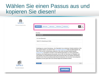 Wählen Sie einen Passus aus und
kopieren Sie diesen!
 