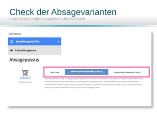 Check der Absagevarianten
https://login.empfehlungsbund.de/next/code
 