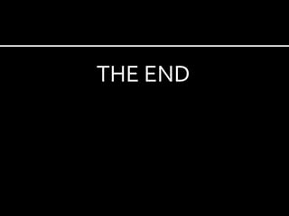 THE END
 