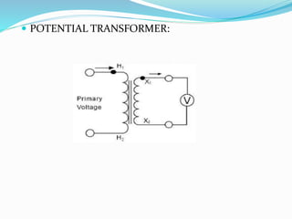  POTENTIAL TRANSFORMER:
 