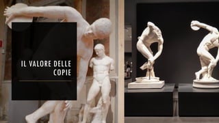 IL VALORE DELLE
COPIE
 