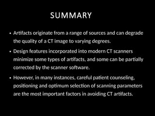 ct artefacts detailed explanation with images | PPTX