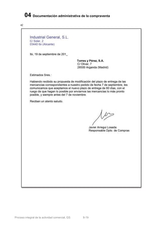 04 Documentación administrativa de la compraventa
    e)




Proceso integral de la actividad comercial, GS   8-19
 