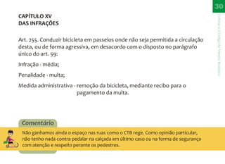 CTB - Códido de Trânsito Brasileiro para bicicleta - Direitos e Deveres do Ciclista