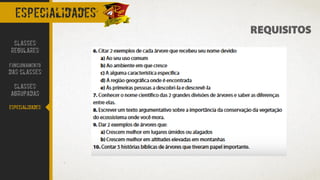 especialidades
REQUISITOS
CLASSES
REGULARES
FUNCIONAMENTO
DAS CLASSES
CLASSES
AGRUPADAS
ESPECIALIDADES
 